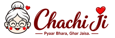 Chachiji — Pyaar Bhara, Ghar Jaisa